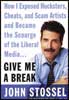 Read more about Give Me a Break by Stossel, John